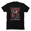 game of thrones the hound shirt